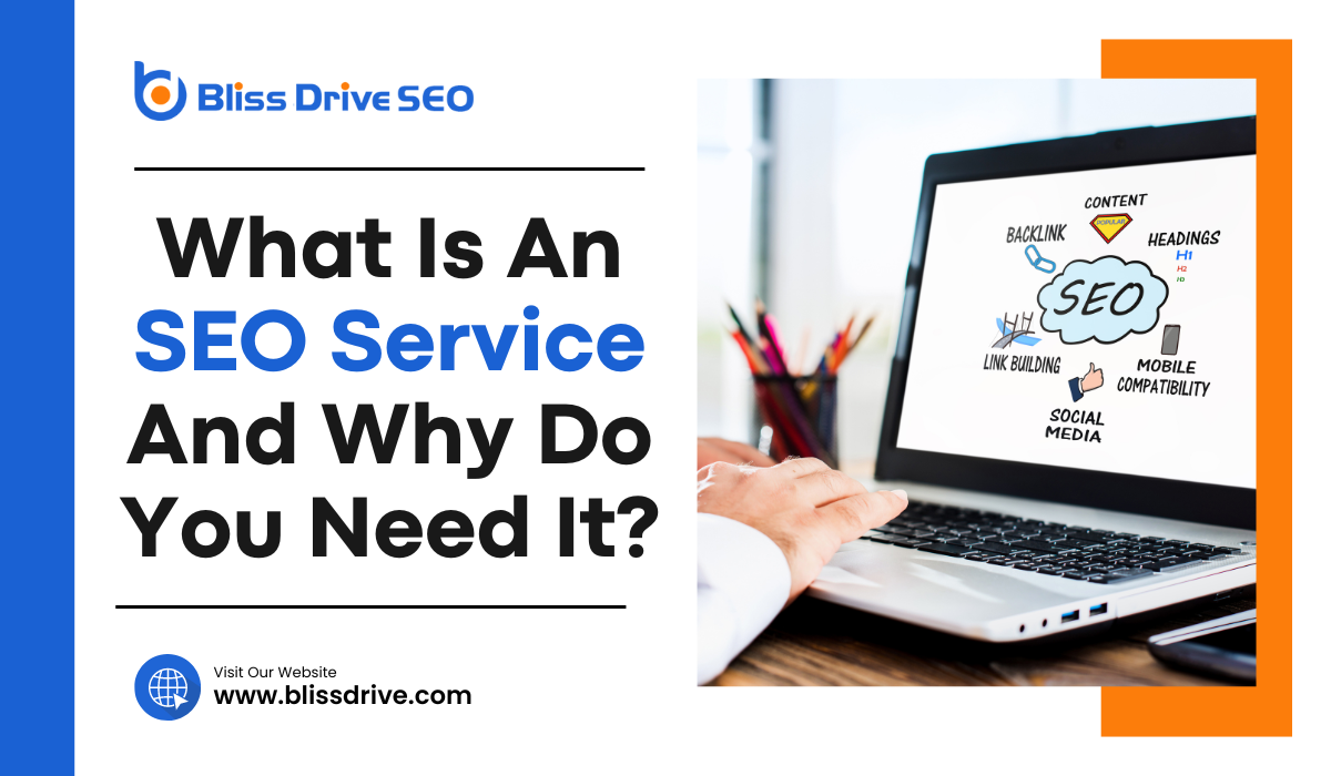 What Is An SEO Service and Why Do You Need It?