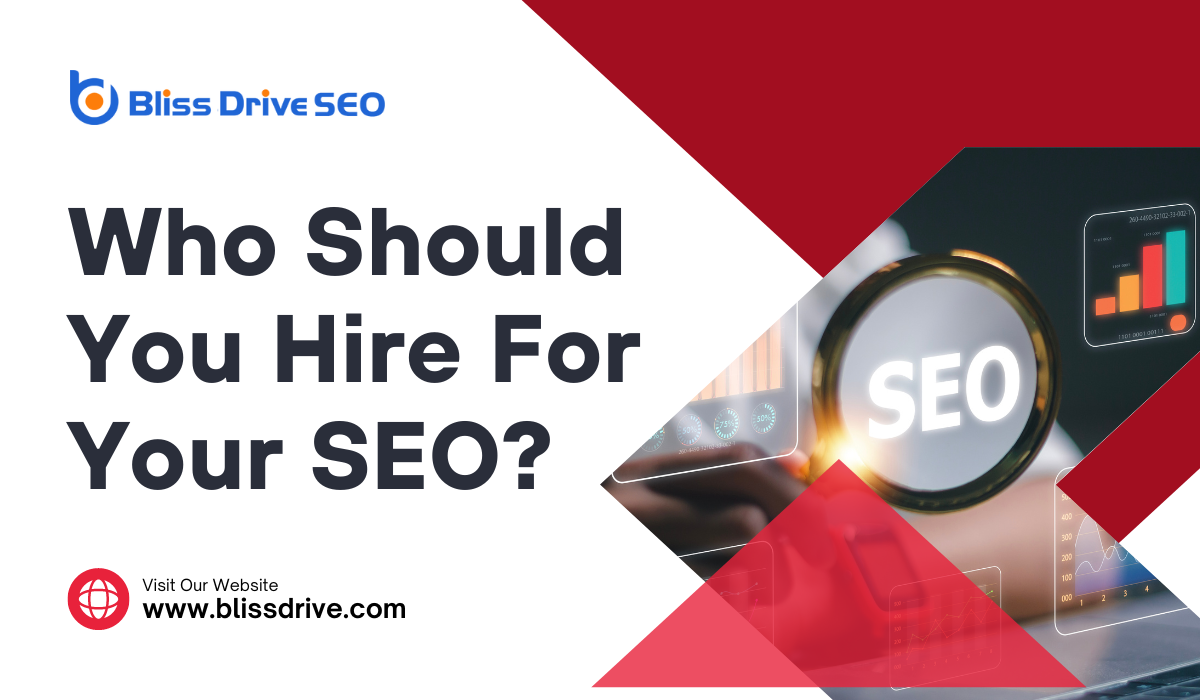 Who Should You Hire for Your SEO?