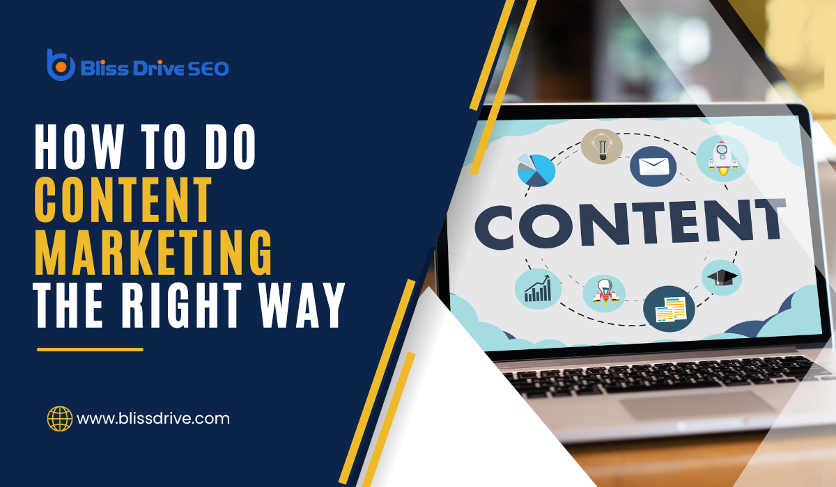 How To Do Content Marketing The Right Way