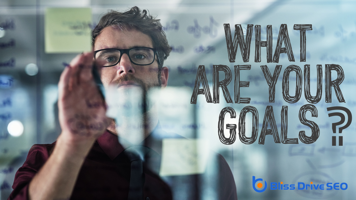 Define Your Business Goals