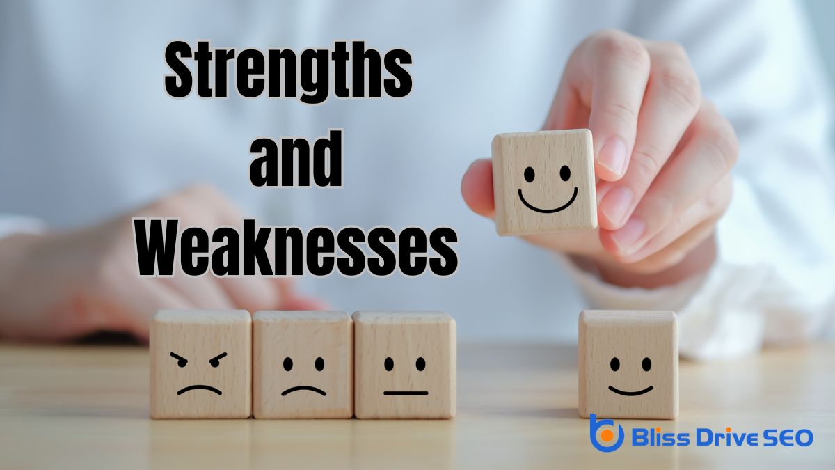 Identify Strengths and Weaknesses