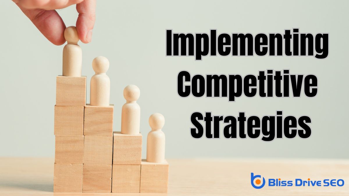 Implementing Competitive Strategies