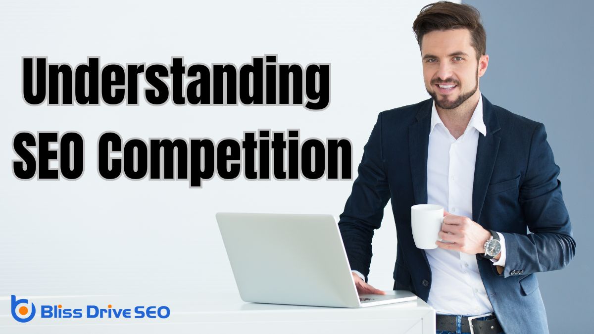 Understanding SEO Competition